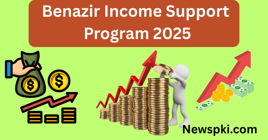 Benazir Income Support Program 2025 Benazir Income Support Program 2025