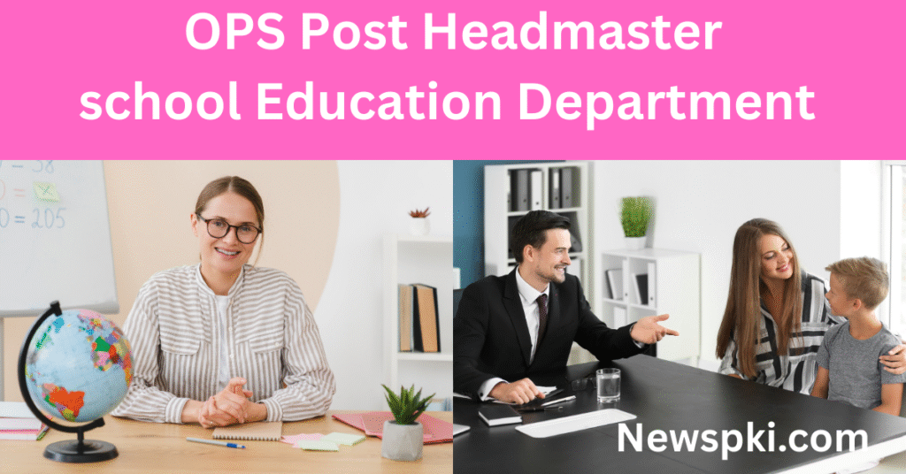 OPS Post Headmaster OPS Post Headmaster