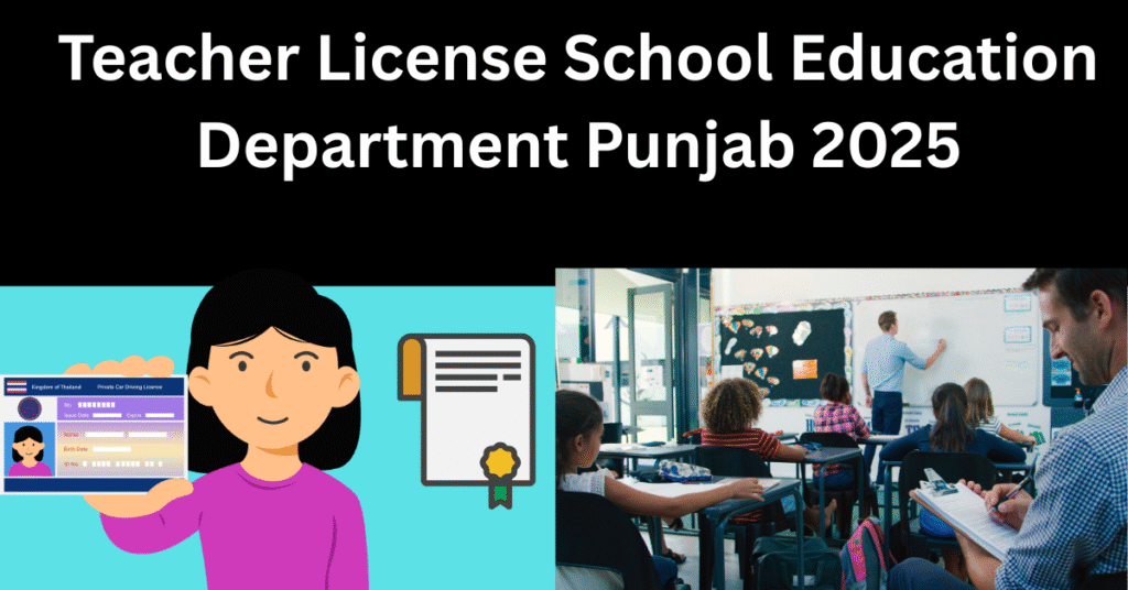 Teacher License School Education Department Punjab 2025