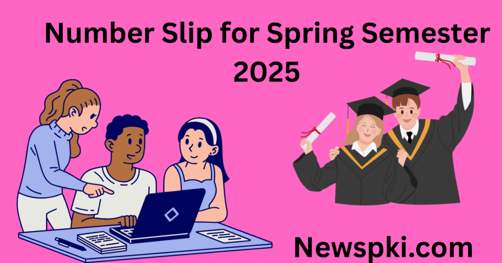 Number Slip for Spring Semester 2025 Number Slip for Spring Semester 2025