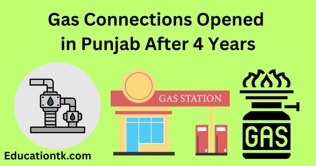 Gas Connections Opened in Punjab After 4 Years