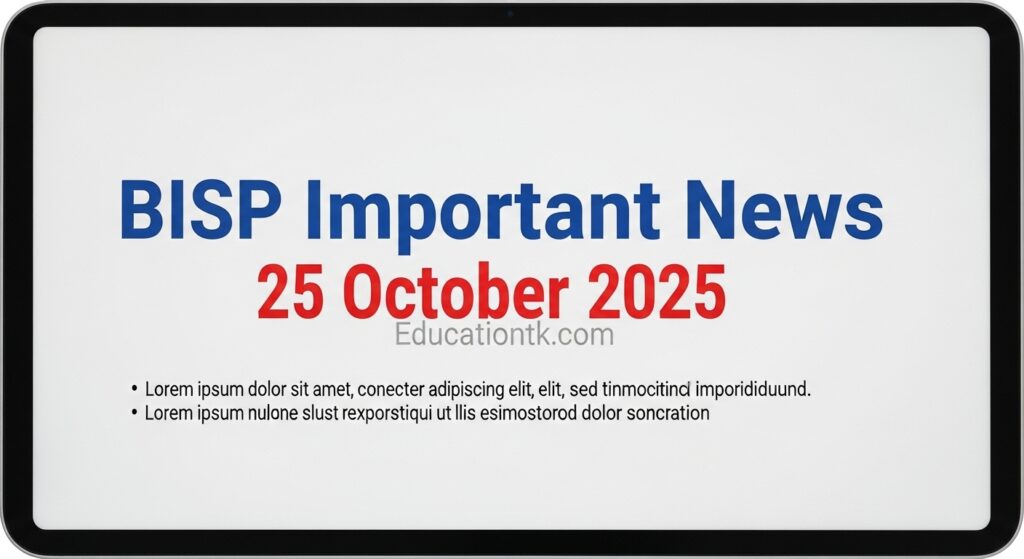 BISP Important News 25 October 2025